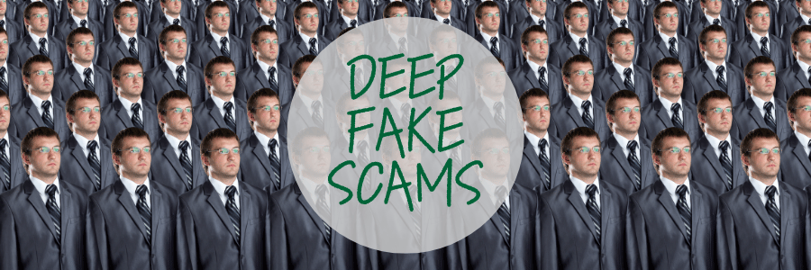 Deep Fake Scams banner image 1